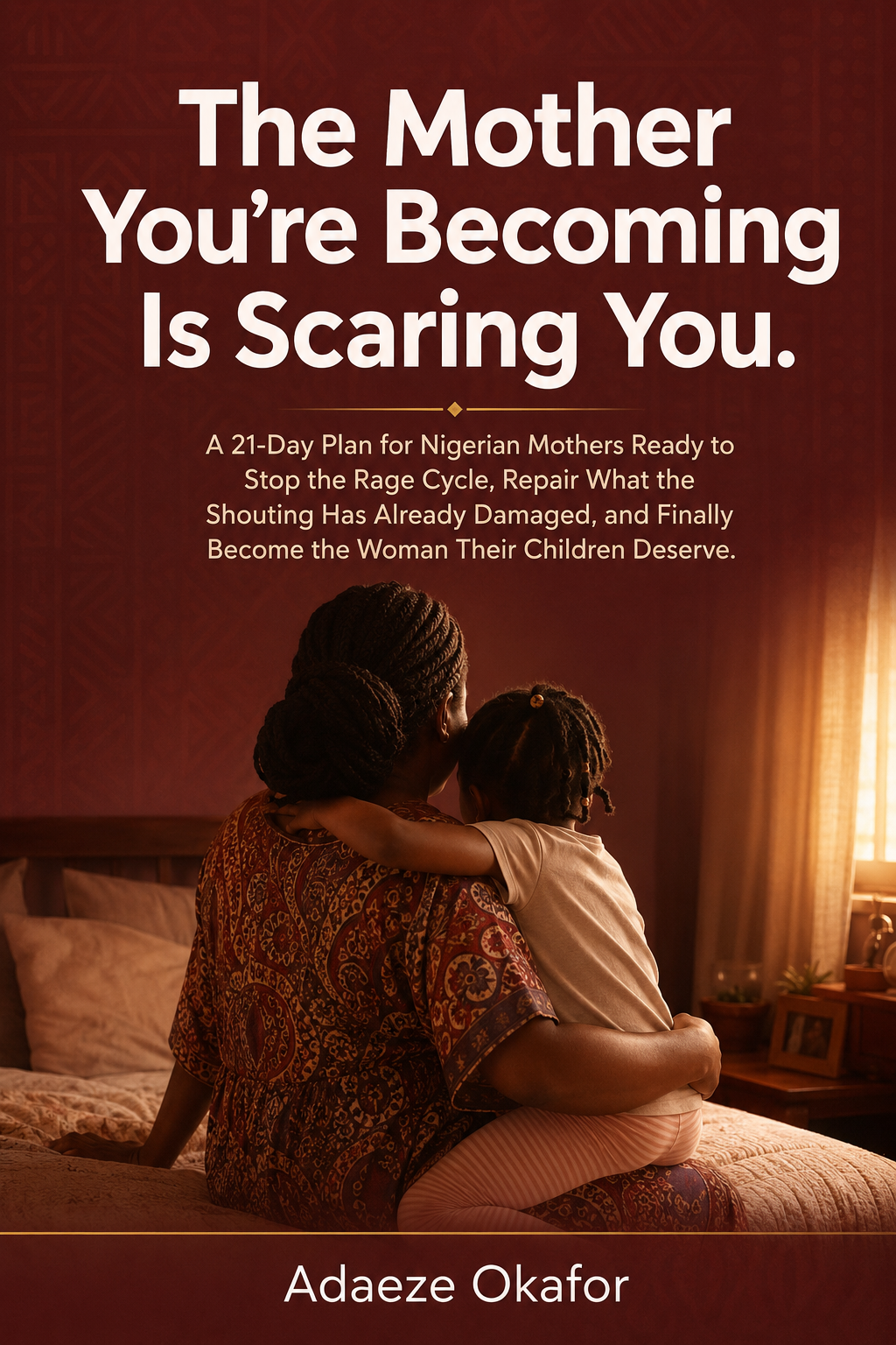 The Mother You're Becoming Is Scaring You — book cover